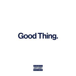 Good Thing