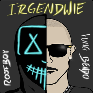 Irgendwie (feat. Yung Bendo)