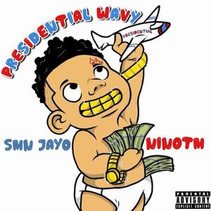 Presidential Wavy (feat. SmnJayo)