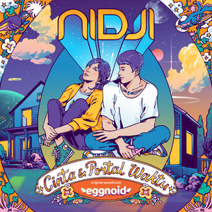 Cinta & Portal Waktu (From "Eggnoid" Soundtrack)