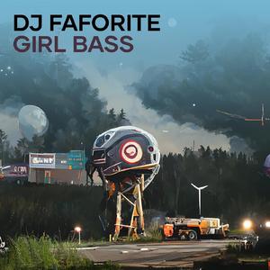 Dj Faforite Girl Bass