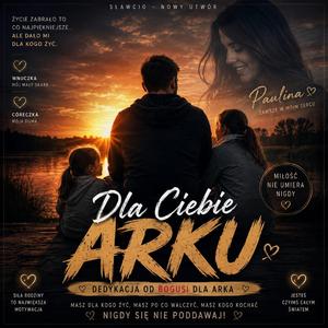 Arku..Paulina chce znów Zobaczyć Twój uśmiech