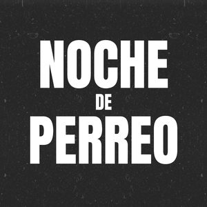 Noche De Perreo