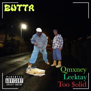 Butta (feat. Leektay & Too $olid)