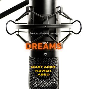 Dreams (feat. K2wer & Abed)