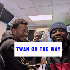 Twan On The Way