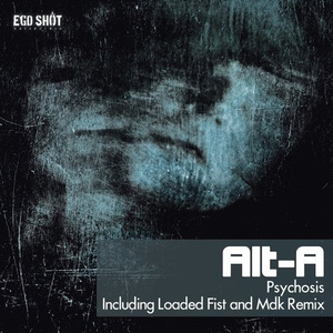 Psychosis (Loaded Fist Remix)