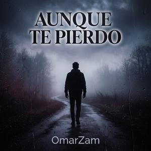 Aunque Te Pierdo