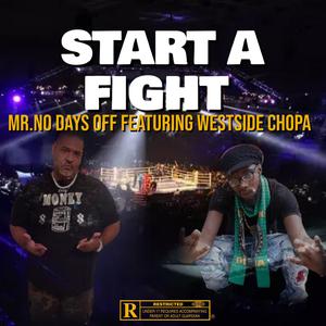 Start A Fight (feat. Westside Chopa)