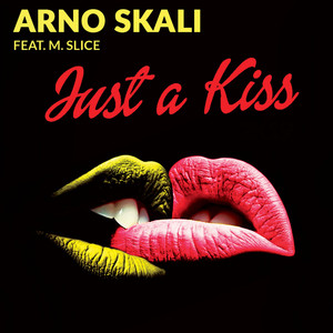 Just a Kiss 2K19 (Arno Skali & Kriss Norman Future House Remix Radio Edit)