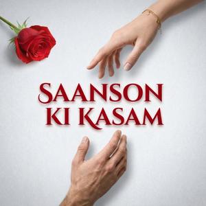 Saanson Ki Kasam