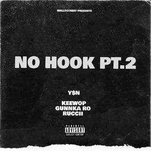 No Hook 2 (feat. Ruccii & Gunna Ro)