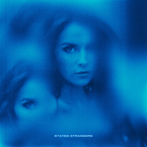 Stayed Strangers