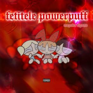 Fetitele Powerpuff