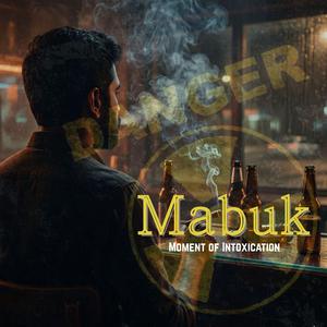Mabuk (Moment of Intoxication)