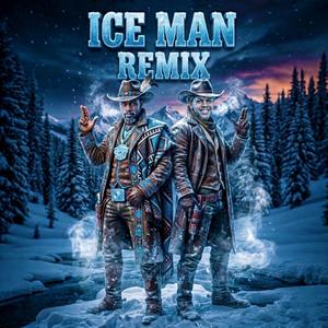 ICE MAN (REMIX)