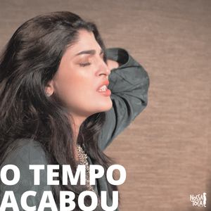 O Tempo Acabou (Acustico)