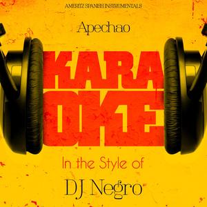 Apechao (In the Style of DJ Negro) [Karaoke Version]