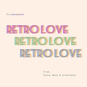 Retrolove (feat. Blanco Boy)