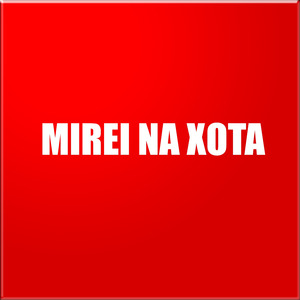 Mirei na Xota