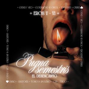Semestris - EROS VI: El Desencanto