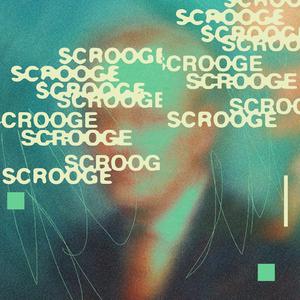 SCROOGE
