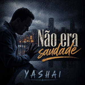 Não Era Saudade