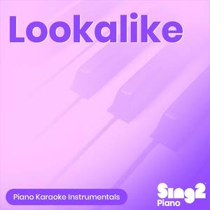 Lookalike (Originally Performed by Conan Gray) (Piano Karaoke Version)