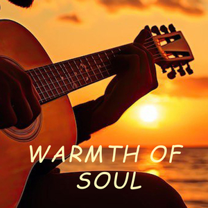 Warmth of Soul
