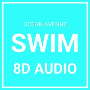 SWIM (8D Audio)