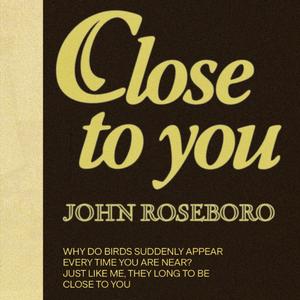 Close To You (Solo)