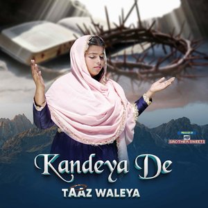 Kandeya De Taaz Waleya