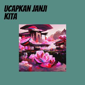 Ucapkan Janji Kita