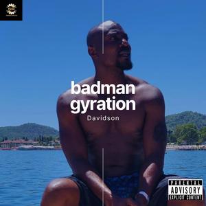 Badman Gyration