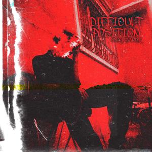 DIFFICULT POSITION:PART 1