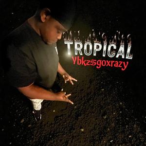 TROPICAL
