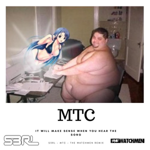 MTC (The Watchmen Remix)
