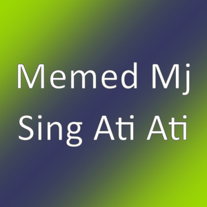 Sing Ati Ati