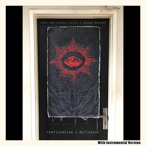 Reflektor (feat. Seno Abrihanto)