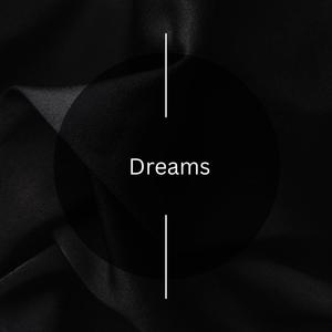 Dreams