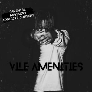 Vile Amenities (feat. Creating Commas)
