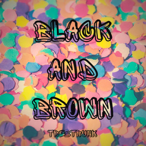 Black and Brown