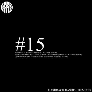 How I Missed You (Hashback Hashish Remix)