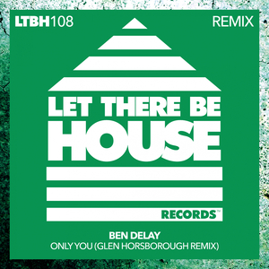 Only You (Glen Horsborough Extended Remix)