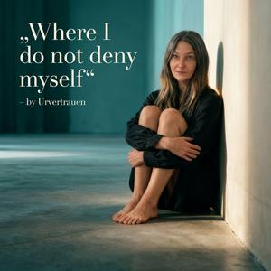 Where I do not deny myself