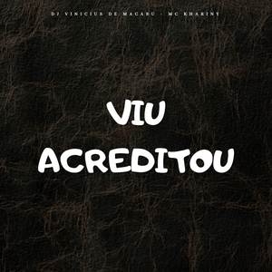 VIU ACREDITOU