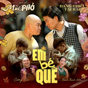 Em Bé Quê (Original Soundtrack from Mùi Phở Movie)