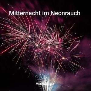 Mitternacht im Neonrauch