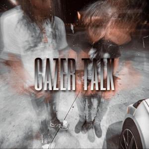 Gazer Talk