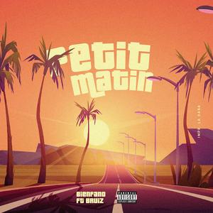 Petit matin (feat. Bruiz)